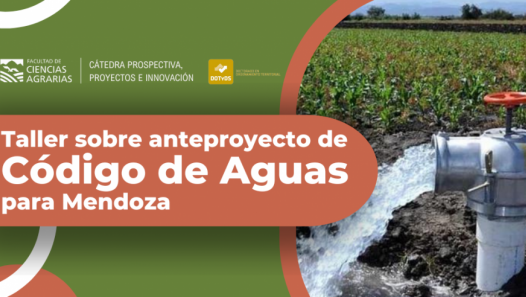 imagen La Facultad de Ciencias Agrarias invita a participar del Taller sobre Anteproyecto de Código de Aguas para Mendoza