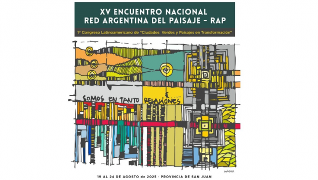 imagen XV Encuentro Nacional de la Red Argentina del Paisaje (RAP) y 1° Congreso Latinoamericano de "Ciudades Verdes y Paisajes en Transformación"