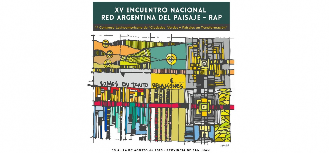 imagen XV Encuentro Nacional de la Red Argentina del Paisaje (RAP) y 1° Congreso Latinoamericano de "Ciudades Verdes y Paisajes en Transformación"