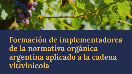 imagen La Facultad de Ciencias Agrarias será sede del Curso de Formación de Implementadores de la Normativa Orgánica Argentina en la cadena vitivinícola