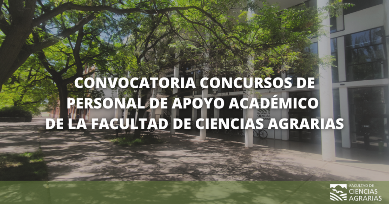 imagen Convocatoria Abierta: Concursos de Personal de Apoyo Académico de la Facultad de Ciencias Agrarias