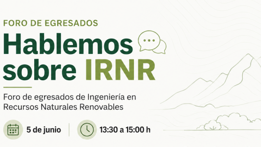 imagen "Hablemos sobre IRNR": egresados compartirán sus experiencias profesionales con estudiantes