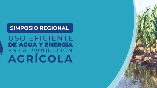 imagen Simposio Regional: Uso eficiente de agua y energía en la producción agrícola