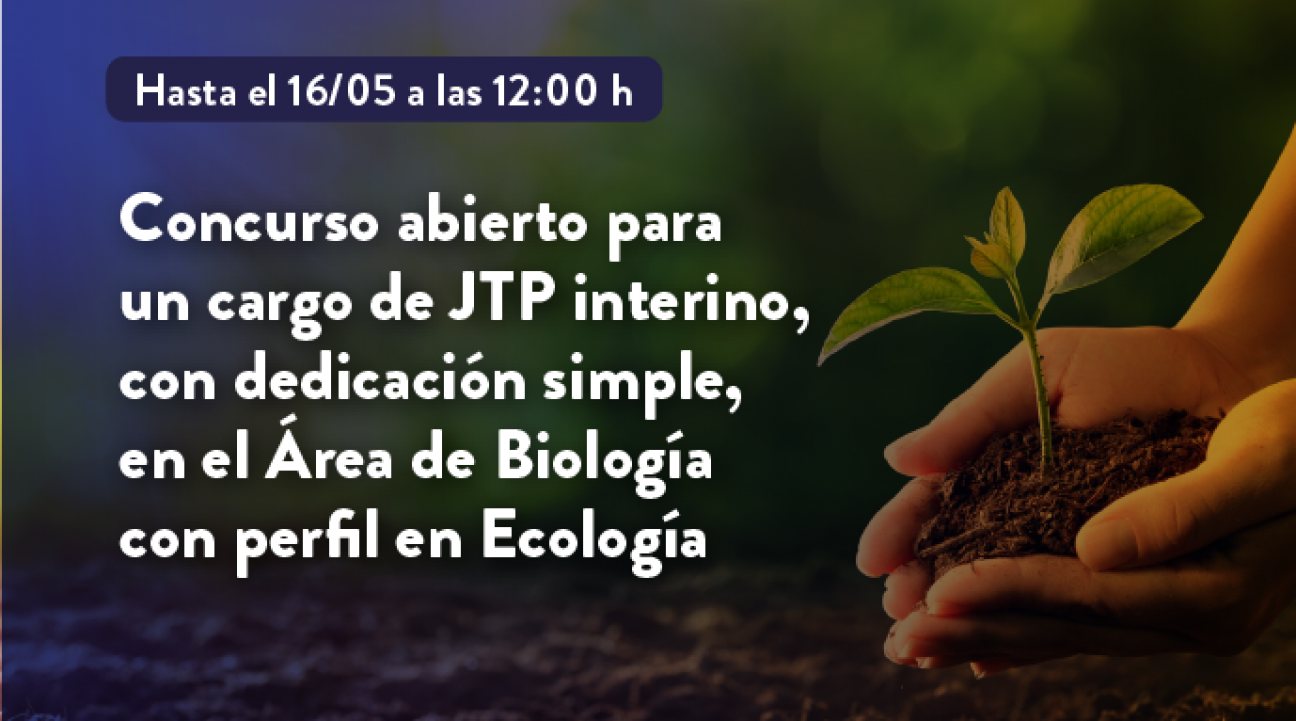 imagen Ciencias Exactas y Naturales seleccionará docente con formación en Biología y Ecología