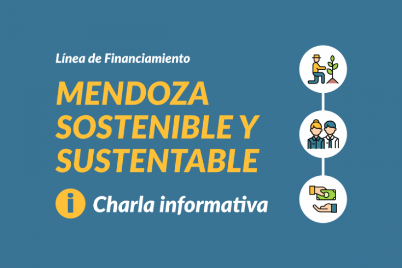 imagen Realizarán una charla informativa sobre la línea de financiamiento "Mendoza Sostenible y Sustentable"