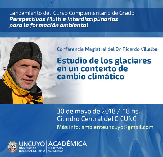 imagen El Dr. Ricardo Villalba realizará conferencia magistral sobre "Estudios de los glaciares en un contexto de cambio climático"