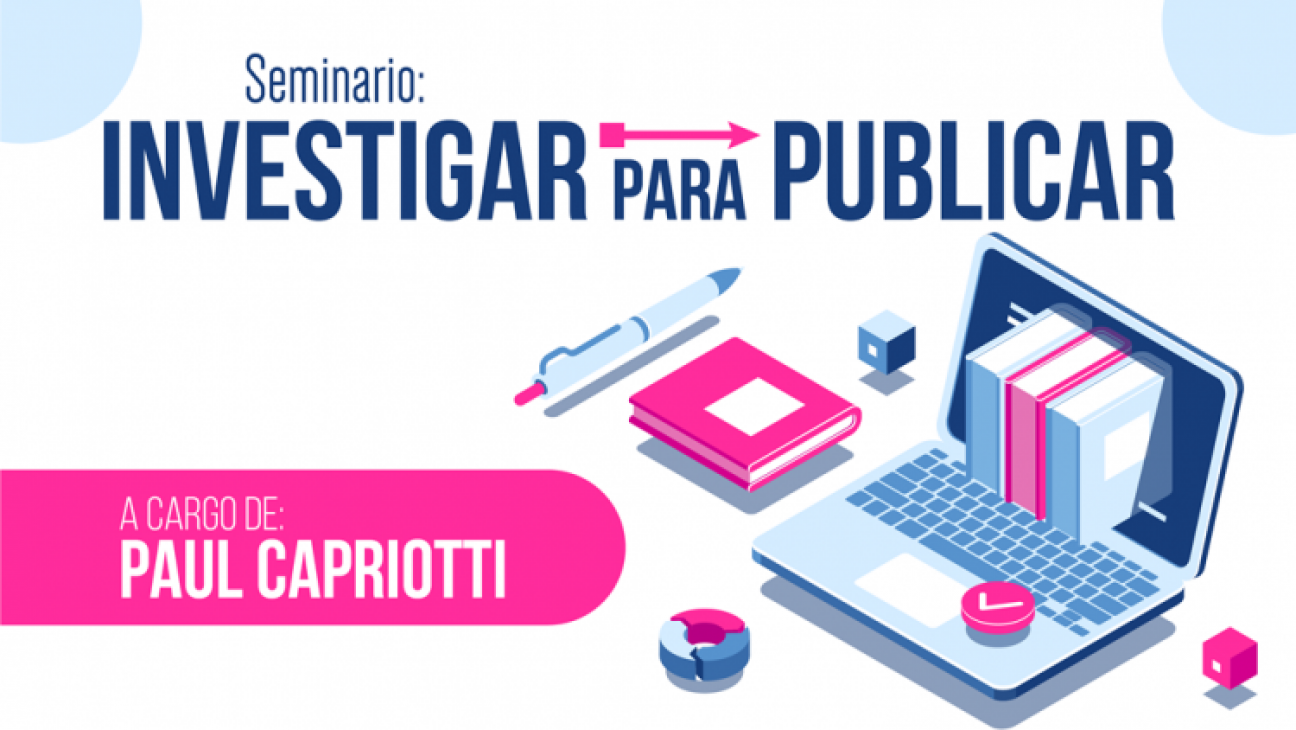 imagen Paul Capriotti dictará seminario sobre cómo investigar para publicar